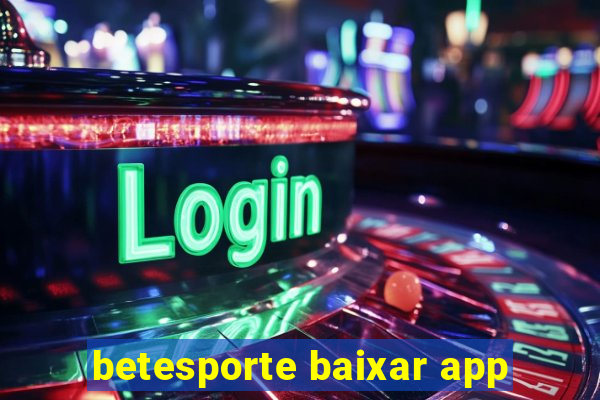 betesporte baixar app